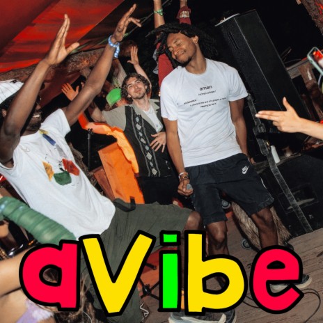 aVibe ft. Samtheman | Boomplay Music