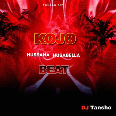 Kojo Hussana Husabella Beat | Boomplay Music