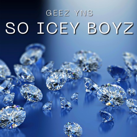 So Icey Boyz