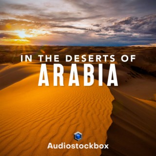 In The Deserts Of Arabia