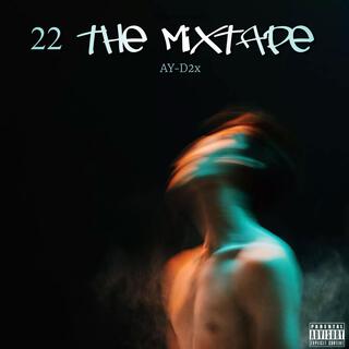 22 The Mixtape