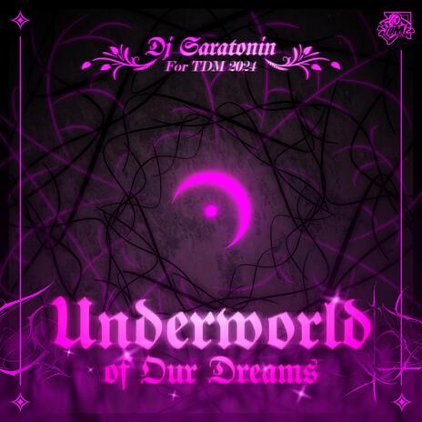 Underworld of Our Dreams | Boomplay Music