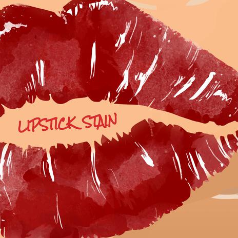 Lipstick Stain | Boomplay Music