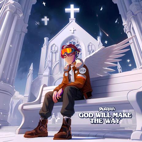 God Will Make The Way | Boomplay Music