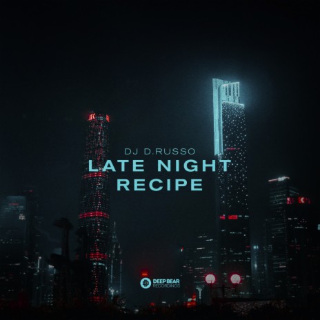 Late Night Recipe | Boomplay Music