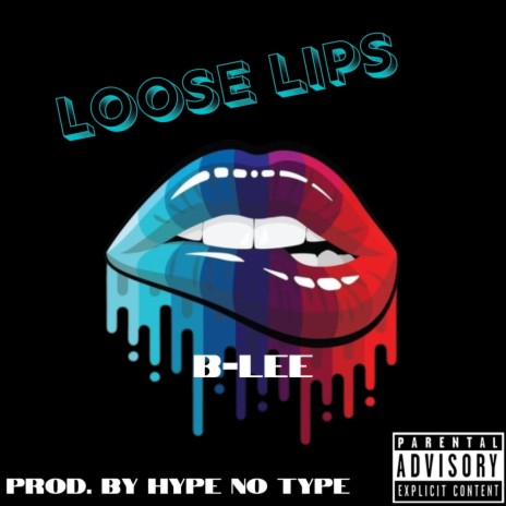 Loose Lips | Boomplay Music