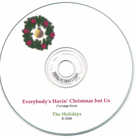 Everybody's Having Christmas But Us | Boomplay Music