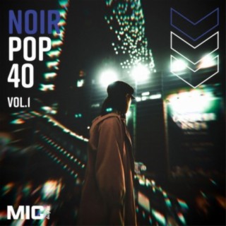 Noir Pop 40 Vol. 1