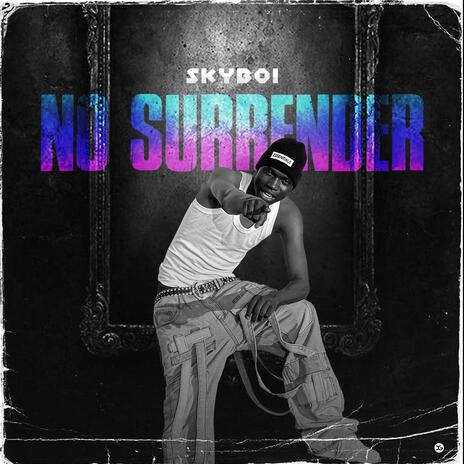 No Surrender | Boomplay Music