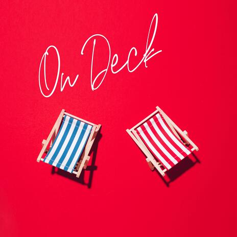 On Deck ft. Sam Dubbs | Boomplay Music