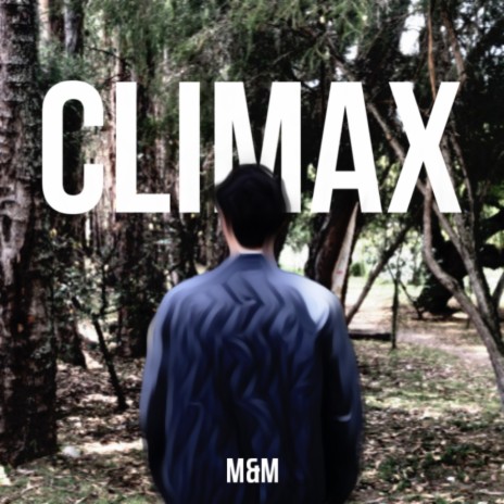 CLIMAX | Boomplay Music