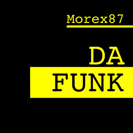 Da Funk | Boomplay Music