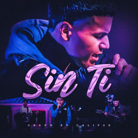 Sin Ti | Boomplay Music