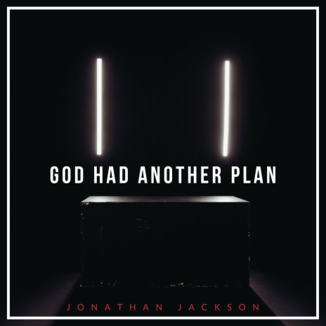 God Had Another Plan | Boomplay Music