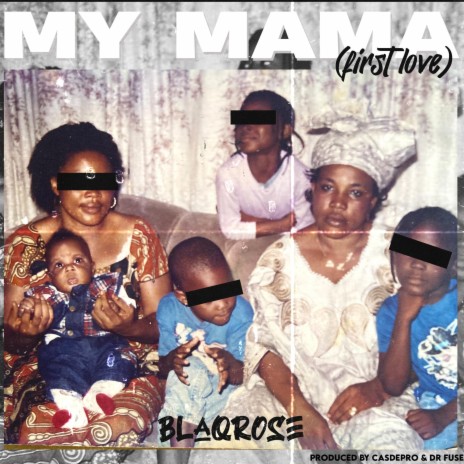 My Mama (First Love) | Boomplay Music