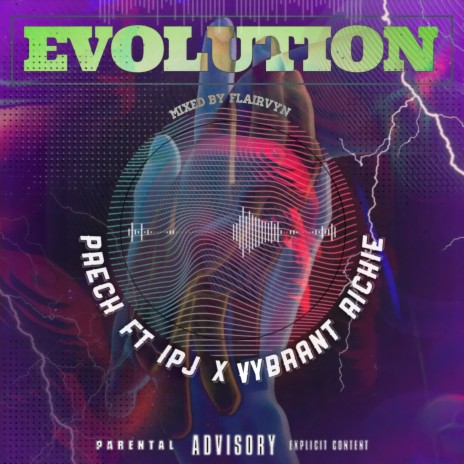 Evolution ft. IPJ & VYBRANT RICHIE | Boomplay Music