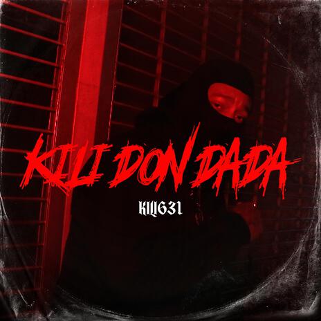 Kili Don Dada | Boomplay Music