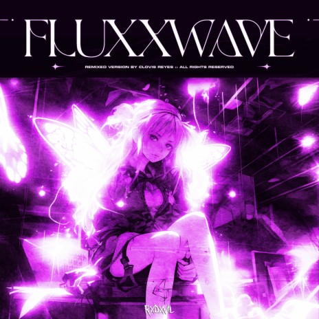 Fluxxwave (RXDXVIL Remix) ft. Clovis Reyes | Boomplay Music