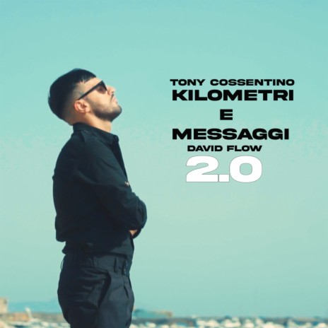 Kilometri e messaggi 2.0 ft. David Flow | Boomplay Music