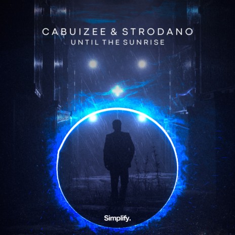 Until The Sunrise ft. Strodano | Boomplay Music