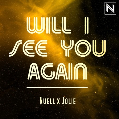 Will I See You Again ft. Jolie | Boomplay Music