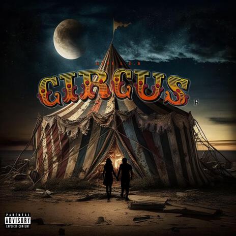 CIRCUS | Boomplay Music