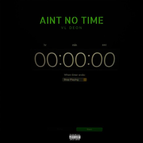 Ain't No Time | Boomplay Music