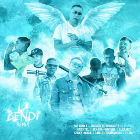 La Bendi ft. El Bai, Maickyel, Gabo el Chamaquito, Chuky Indica & Goliack el Brutality | Boomplay Music