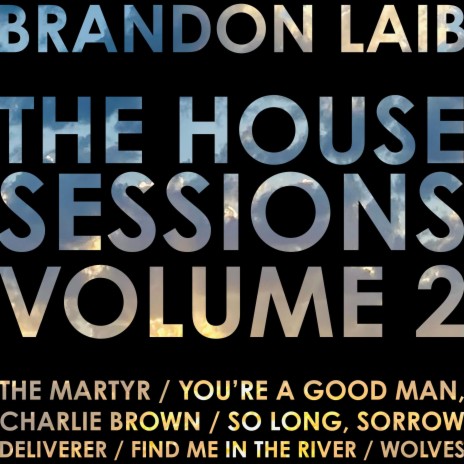 Find Me in the River (The House Sessions) | Boomplay Music