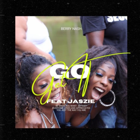 Go Get It ft. Jaszie | Boomplay Music