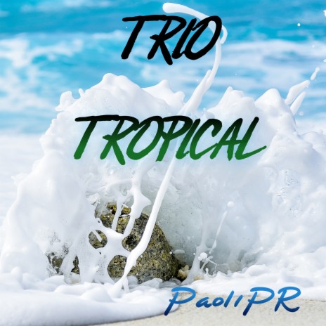 Trio Tropical ft. Painless Beats | Boomplay Music