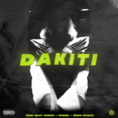 DÁKITI ft. Robbe & ZERO SUGAR | Boomplay Music