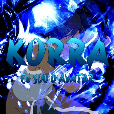 Korra: Eu Sou o Avatar | Boomplay Music