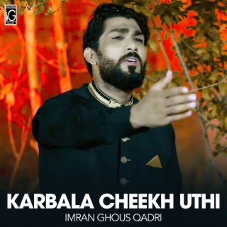 Karbala Cheekh Uthi