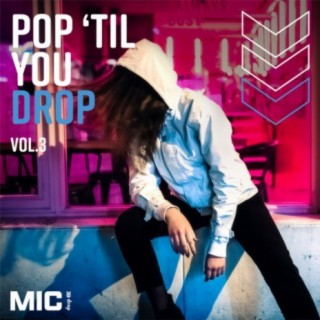 Pop 'Til You Drop Vol. 3