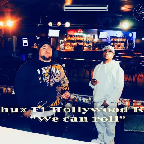 We can roll ft. Hollywood Kilo | Boomplay Music