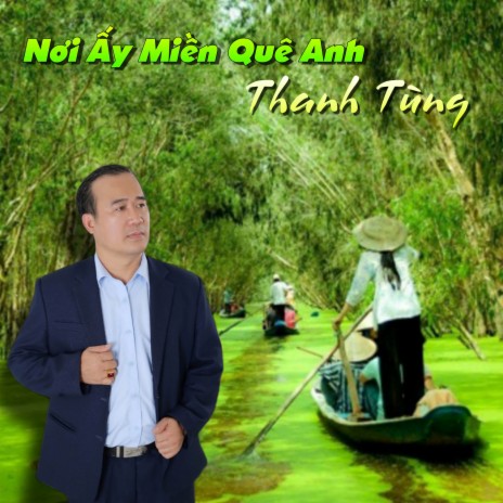 Nơi Ấy Miền Quê Anh | Boomplay Music