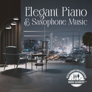 Elegant Piano & Saxophone Music: Night Luxurious Smooth Jazz for Romance & Relax, Slow Jazz Music in a NY Apartment