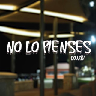 No lo pienses