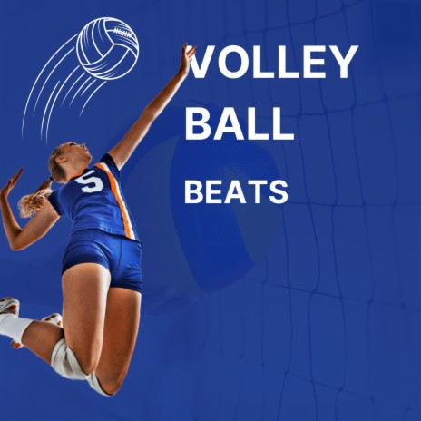 Volleyball Beats 2023 | Boomplay Music