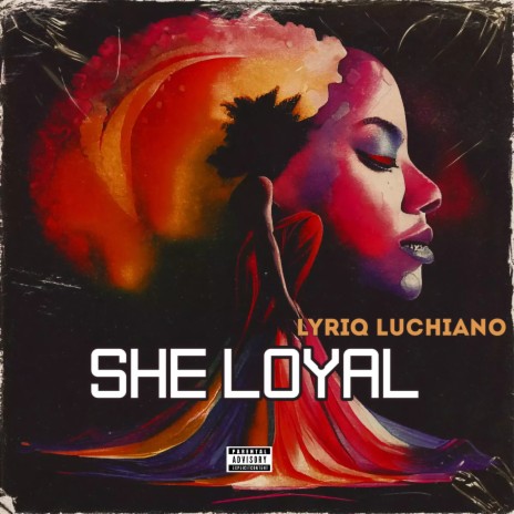 She Loyal | Boomplay Music