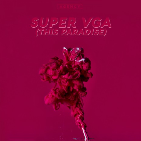 Super VGA (This Paradise) (Original Mix) | Boomplay Music