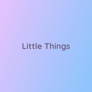 Little Things