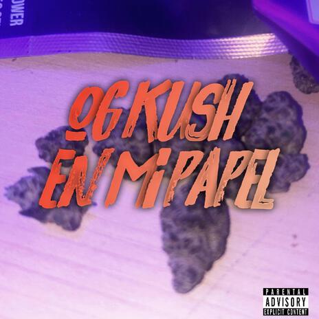 Og kush en mi papel | Boomplay Music