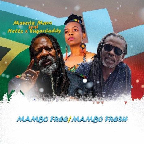 Mambo Free, Mambo Fresh ft. Nellz & Sugardaddy | Boomplay Music