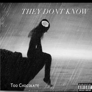 They Dont Know