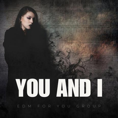 You and I | Boomplay Music