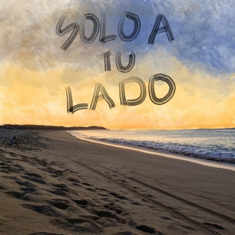 Solo a Tu Lado | Boomplay Music