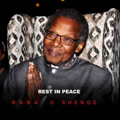 Rest in peace Shenge | Boomplay Music