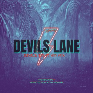 Devils Lane (Devils Bight VIP Mix)